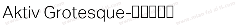 Aktiv Grotesque字体转换